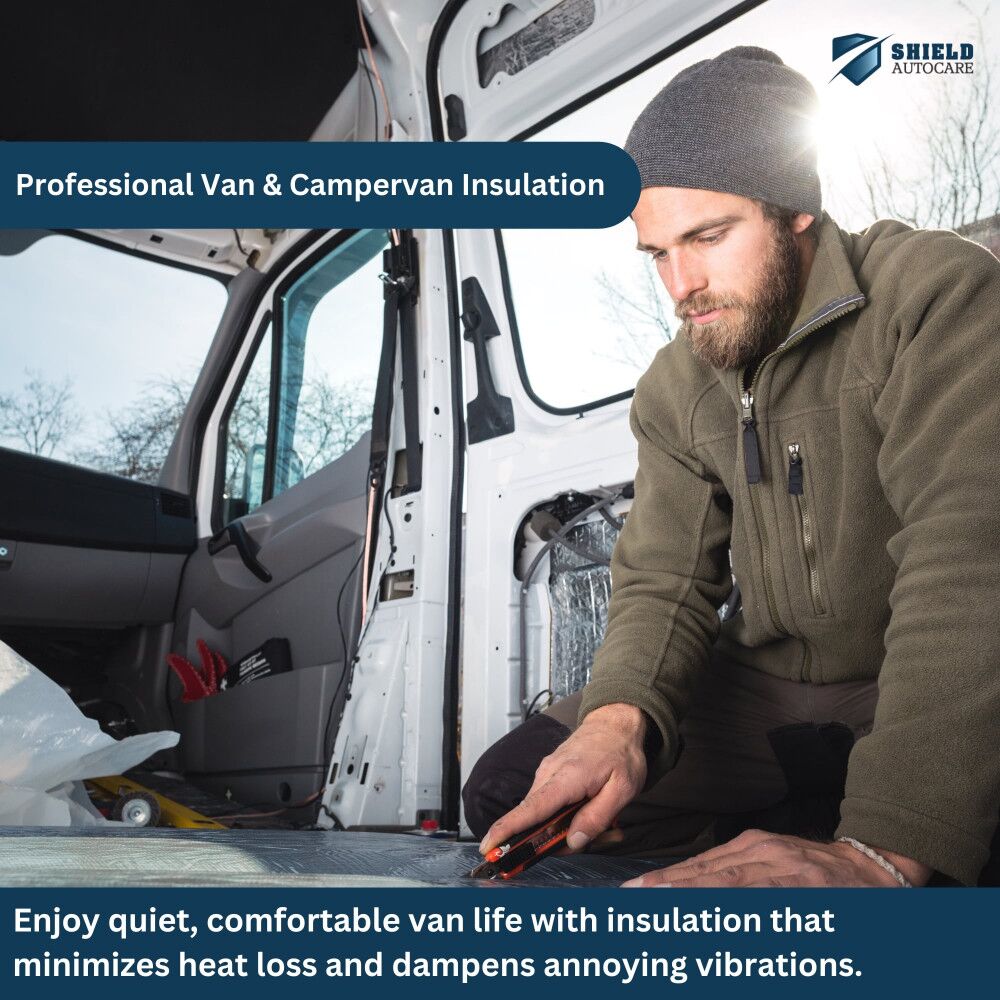 shield autocare van insulation campervan conversion